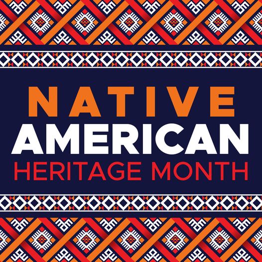 November is Native American Heritage Month